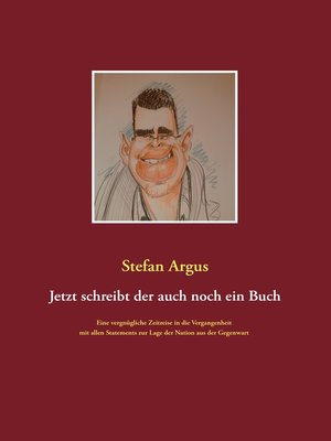 cover image of Jetzt schreibt der auch noch ein Buch